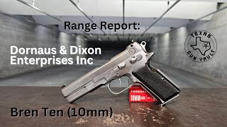 Range Report Dornaus amp Dixon Enterprises Inc  Bren Ten The Miami Vice 10mm Pistol [upl. by Orlena]