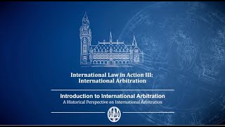 A Historical Perspective on International Arbitration Prof Eric De Brabandere [upl. by Annoed]