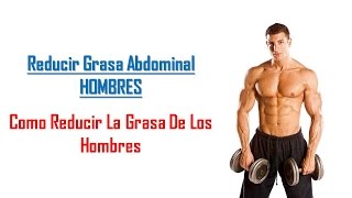 COMO QUEMAR GRASA DEL ABDOMEN RAPIDAMENTE EN CASA PARA HOMBRES [upl. by Lavine]