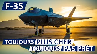 F35  TOUJOURS PAS PRÊT TOUJOURS PLUS CHER [upl. by Hurlee]