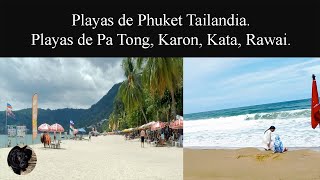 Playas de Phuket Tailandia Playas de Pa Tong Karon Kata Rawai [upl. by Larimer669]