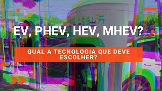 ELETRIFICAÇÃO Qual é afinal a tecnologia que deve escolher [upl. by Reffinej892]