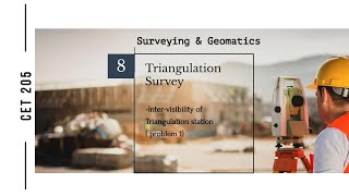 Lecture Triangulation Surveying Intervisibility of Triangulation part1 [upl. by Salba861]