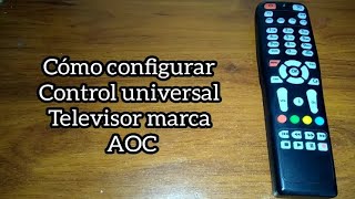 Codigo para tv AOC Control universal [upl. by Shelburne]