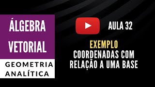 Exemplo  Coordenadas com respeito a uma base GA132 [upl. by Carlynne]