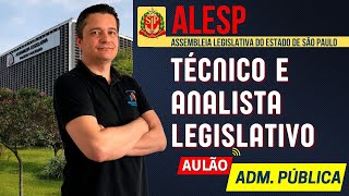 Concurso ALESP  Técnico Legislativo  Aulão 03  Noções de Adm Pública  Burocrática [upl. by Eynttirb]