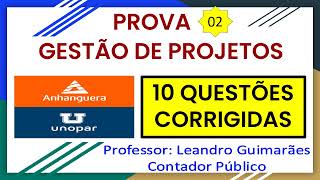 GESTÃƒO DE PROJETOS  10 QUESTÃ•ES CORRIGIDAS DA UNOPAR  ANHANGUERA  PROVA 2 [upl. by Schmitt843]