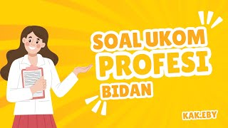 LATIHAN SOAL PROFESI BIDAN BESERTA PEMBAHASAN [upl. by Morganne609]