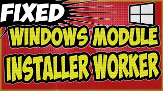 Windows modules installer worker  tiworkerexe windows modules installer worker  How to Fix it Now [upl. by Andi]