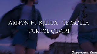 Arnon ft Killua  Te Molla Slowed Türkçe Çeviri [upl. by Danelle]