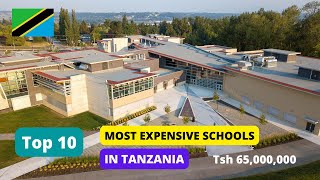 Top 10 Most Expensive Secondary schools in Tanzania and Their School Fees [upl. by Sindee]