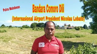 Bandara Comoro Dili Internasional Airport President Nicolau Lobato [upl. by Naesad]