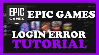 Epic Games  How to Fix Login Error  Complete TUTORIAL 2022 [upl. by Naed]