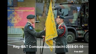 Regiment BampT Commandooverdracht20190110LKolvanKuijckaanLkolPlenkProdCorvanBoven [upl. by Oatis800]