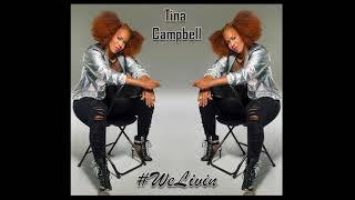 Tina Campbell  We Livin [upl. by Janot426]