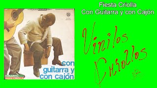 Fiesta Criolla  Con Guitarra y con Cajón LP Full Álbum Vinilo 1969 [upl. by Llerrah]