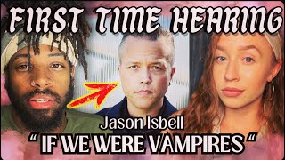 Jason Isbell amp the 400 Unit Perform quotIf We Were Vampiresquot Reaction [upl. by Orabla880]