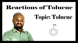 Lesson 11 Reactions of Toluene  Topic Toluene  Organic Chemistry [upl. by Aryk]