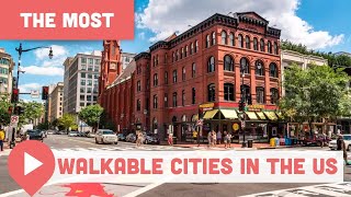 The Most Walkable Cities in the US [upl. by Fredra]