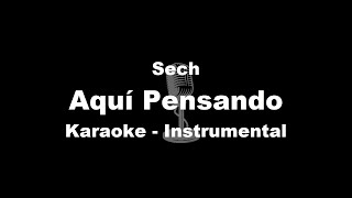 Sech  Aquí Pensando  Karaoke  Instrumental [upl. by Ayatnwahs452]