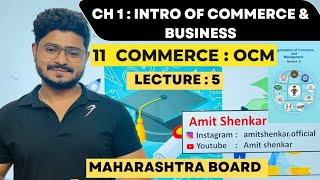 11th Organisation of Commerce amp Management  Chapter 1  OCM  Amit sir [upl. by Ahsinoj173]