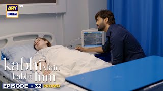 New Kabhi Main Kabhi Tum Episode 32  Promo  Fahad Mustafa  Hania Aamir  ARY Digital [upl. by Miquela]