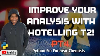 Hotelling T2 Simplified  Python for Forensic Chemists [upl. by Annig72]