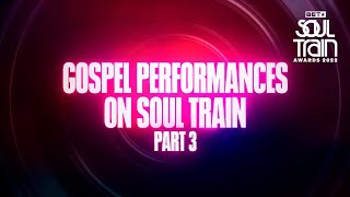 Gospel Performances On The Soul Train Stage Ft Yolanda Adams amp More  Soul Train Awards 22 [upl. by Ecyt8]