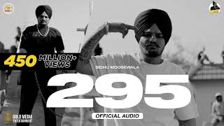 295 Official Audio  Sidhu Moose Wala  The Kidd  Moosetape [upl. by Eolande]