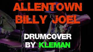 Allentown  Billy Joel  drumcover [upl. by Earvin]