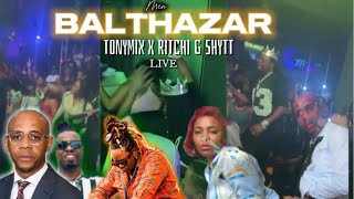 BALTHAZAR VIDEO  MUSIQUE LIVE PERFORMANCE  TONYMIX x RITCHI G SHYTT [upl. by Eeryt162]