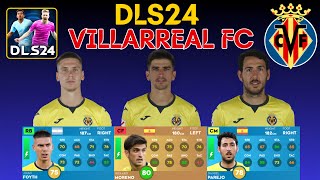 DLS24 VILLARREAL PLAYERS RATING VILLARREAL FC PLAYERS IN DLS24 [upl. by Cusick]