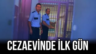 Cezaevinde İlk Gün Neler Yaşanır [upl. by Casper]