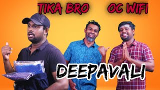 Deepavali  Tika Bro amp oc wifi  Sri Lanka Tamil Comedy [upl. by Nidak]