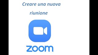 Zoom 4  come creare una nuova riunione [upl. by Marlo]