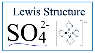 How to Draw the Lewis Dot Structure for SO4 2 Sulfate ion [upl. by Llemor451]