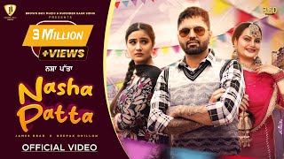 Nasha Patta  James Brar  Deepak Dhillon  Brown Box Muzic  New Punjabi Song 2024 [upl. by Nalon]