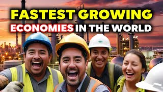 10 Fastest Growing Economies in the World – You Won’t Believe Who’s Leading [upl. by Junia937]