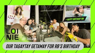 Our Tagaytay Getaway for RB’s Birthday  LoiNie TV [upl. by Domonic]