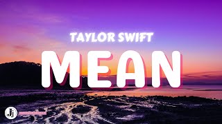 Taylor Swift  Mean Lyrics [upl. by Sterrett63]