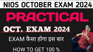 NIOS PRACTICAL EXAM 2024  OCTOBER EXAM  HOW TO GET 100℅ [upl. by Lenroc]