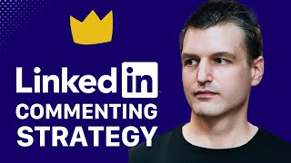 Ultimate LinkedIn Commenting Strategy [upl. by Enelrac]