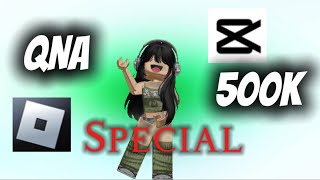 QNA 500K SPECIAL Pt 2 [upl. by Nadda]