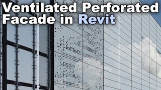 Perforated Ventilated Facade  Revit Wall Tutorial [upl. by Ilbert274]