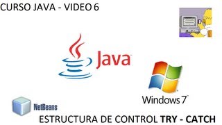 Curso JAVA Video 6  Estructura de Control TRY CATCH [upl. by Ardnuhsal135]