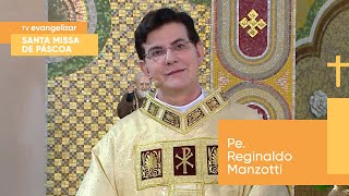 Santa Missa de Páscoa com Pe Reginaldo Manzotti  31032024 [upl. by Eibreh]