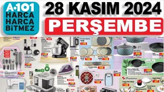 A101 28 KASIM 2024 KATALOĞU ✅ A101 PERŞEMBE ✅ AKTÜEL ÜRÜNLER  RESMİ KATALOG  NET ANLATIM [upl. by Etiam]