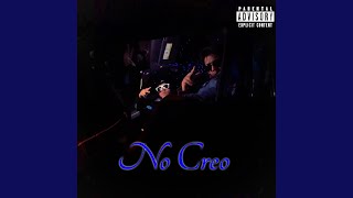 No Creo feat DaniXZ [upl. by Glick]