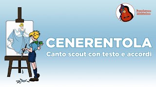 Cenerentola  Canto Scout con testo e accordi [upl. by Lucila]