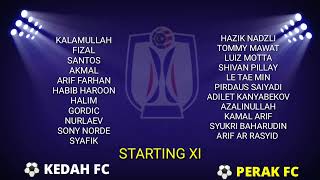 LINE UP KEDAH vs PERAK  LIVE PERAK VS KEDAH 2024 [upl. by Notnilc]